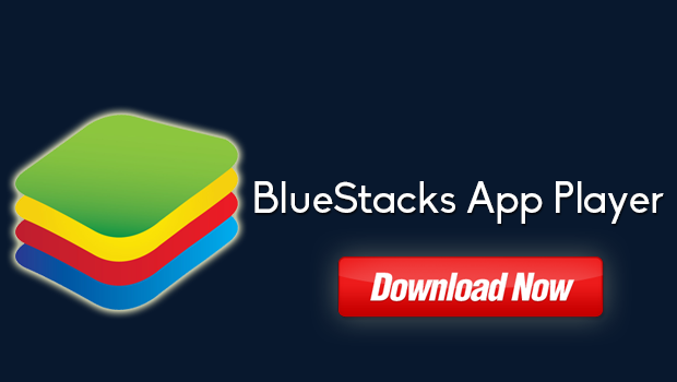 Download BlueStacks App Player 2017 For PC